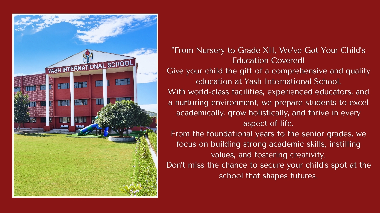 From Nursery to Grade XII,